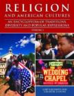 Image for Religion and American cultures  : an encyclopedia of traditions, diversity and popular expressions