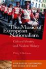 Image for Music, nationalism and the making of modern Europe