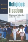 Image for Religious freedom  : rights and liberties under the law