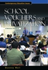 Image for School vouchers and privatization  : a reference handbook
