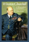 Image for Winston Churchill: A Biographical Companion