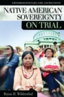 Image for Native American Sovereignty on Trial: A Handbook With Cases, Laws and Documents