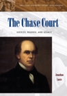 Image for The Chase court  : justices, rulings, and legacy