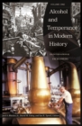 Image for Alcohol and Temperance in Modern History