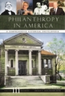 Image for Philanthropy in America  : a comprehensive historical encyclopedia
