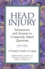 Image for Head Injury : Information and Answers to Commonly Asked Questions: A Family&#39;s Guide to Coping