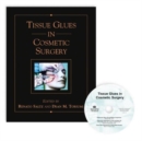 Image for Tissue glues in cosmetic surgery