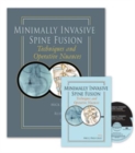 Image for Minimally Invasive Spine Fusion : Techniques and Operative Nuances Book