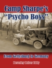 Image for Camp Sharpe&#39;s &amp;quote;Psycho Boys&amp;quote;: From Gettysburg to Germany