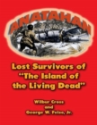Image for Anatahan: Lost Survivors of the Island of the Living Dead