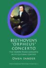 Image for Beethoven&#39;s Orpheus Concerto : The Fourth Piano Concerto in its Cultural Context