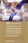 Image for Messiaen&#39;s Explorations of Love and Death : Musico-poetic Signification in the Tristan Trilogy and Three Related Song Cycles