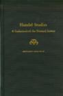 Image for Handel Studies : A Gedenkschrift for Howard Serwer