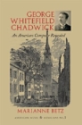 Image for George Whitfield Chadwick  : an American composer revealed