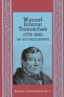 Image for Wenzel Johann Tomaschek (1774-1850) - Autobiography