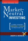 Image for Market Neutral Investing : Long / Short Hedge Fund Strategies