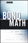 Image for Bond math  : the theory behind the formulas