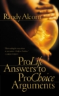 Image for Pro-Life Answers to Pro-Choice Arguments : Expanded and Updated