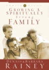 Image for Growing a Spiritually Strong Family