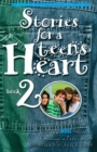 Image for Stories for a Teen&#39;s Heart (Book 2) : Over One Hundred Treasures to Touch your Soul