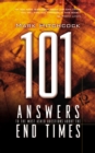 Image for 101 Answers to the Most Asked Questions About End Times
