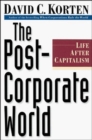 Image for The post-corporate world  : life after capitalism