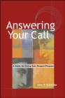 Image for Answering Your Call - A Guide for Living Your Deepsent Purpose
