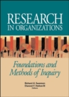 Image for Research in Organizations; Foundations and Methods of Inquiry