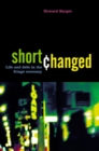 Image for Shortchanged  : life and debt in the fringe economy