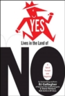 Image for Yes Lives in the Land of No