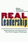 Image for Real Leadership: Helping People and Organizations Face Their Toughest Challenges