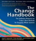 Image for The Change Handbook: The Definitive Resource to Today&#39;s Best Methods for Engaging Whole Systems
