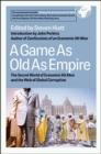 Image for A game as old as empire  : the secret world of economic hit men and the web of global corruption