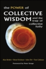 Image for The Power of Collective Wisdom: And the Trap of Collective Folly
