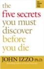 Image for The Five Secrets You Must Discover Before You Die