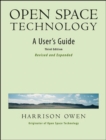 Image for Open Space Technology. A User&#39;s Guide.