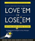 Image for Love &#39;em or lose &#39;em  : getting good people to stay