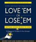 Image for Love &#39;em or lose &#39;em: getting good people to stay