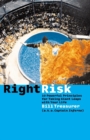 Image for Right risk: 10 powerful principles for taking giant leaps with your life