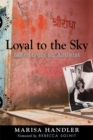 Image for Loyal to the sky: notes from an activist