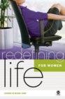 Image for Redefining Life: For Women