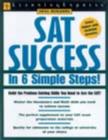 Image for SAT Success in 6 Simple Steps!