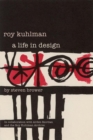 Image for Roy Kuhlman : A Life in Design