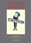 Image for Reflections from hell  : Richard Lewis&#39; guide on how not to live