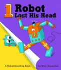 Image for One Robot Lost His Head
