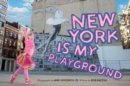 Image for New York is My Playground