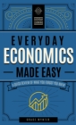 Image for Everyday economics made easy  : a quick review of what you forgot you knew