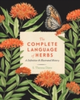 Image for The complete language of herbs  : a definitive and illustrated history : Volume 8