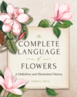 Image for The complete language of flowers  : a definitive and illustrated history