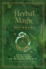 Image for Herbal magic journal  : spells, rituals, and writing prompts for the budding green witch : Volume 12
